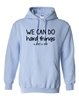 Picture of We Can Adult Hoodie